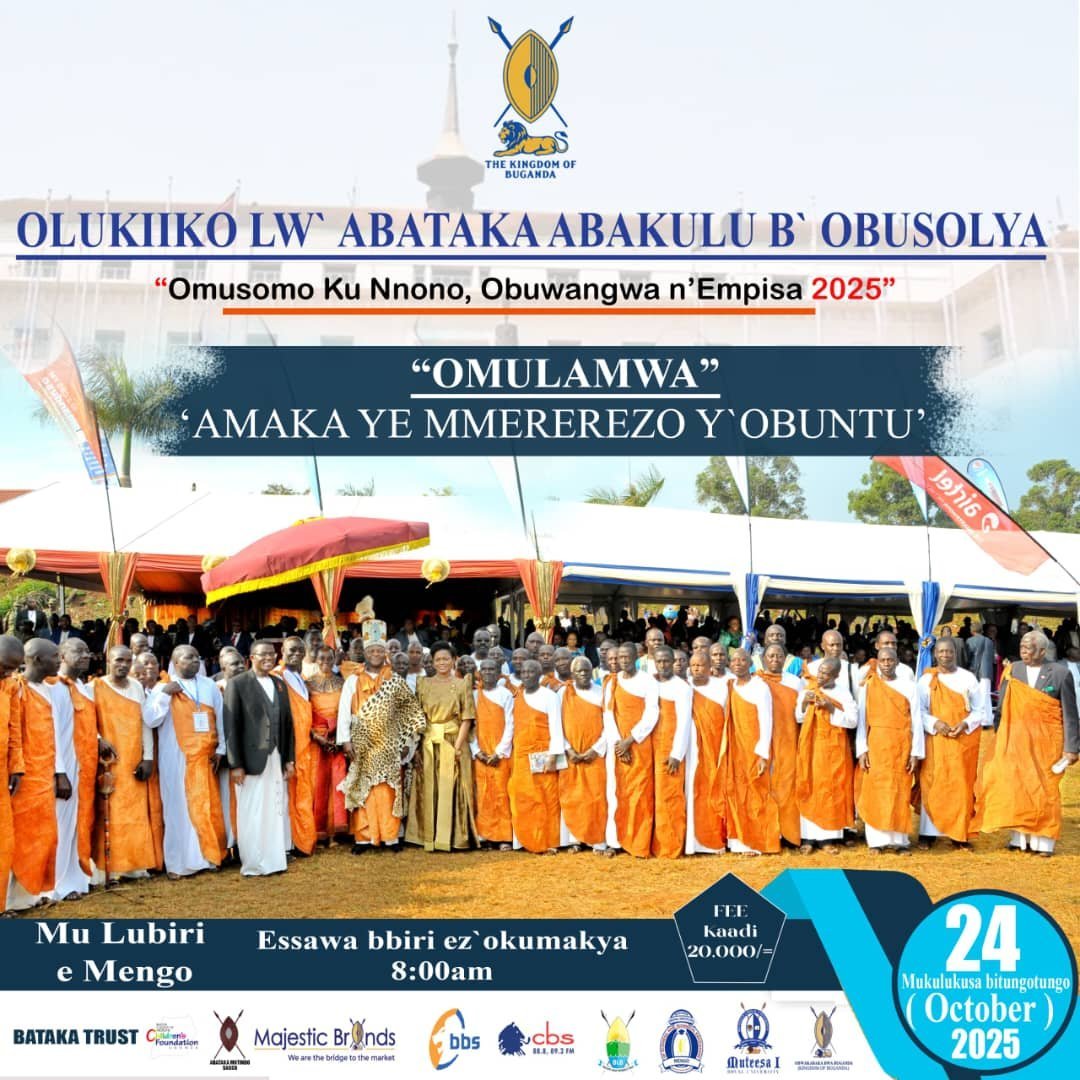 Omusomo gw’ennono n’Obuwangwa 2025 mu Lubiri e Mengo nga 24 October – ku mulamwa ogugamba nti Amaka y’emmerezo y’obuntu